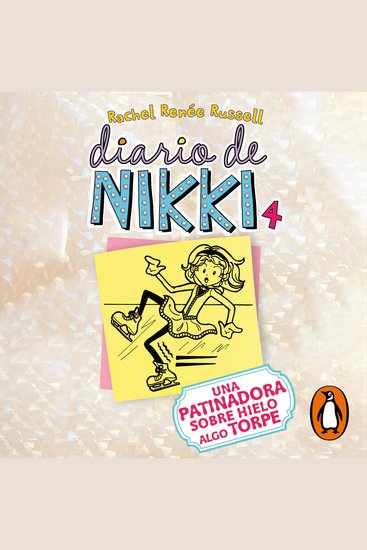Diario de Nikki 4 - Una patinadora sobre hielo algo torpe - cover