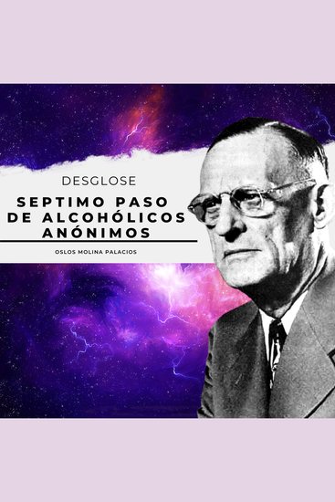 Séptimo Paso de Alcohólicos Anónimos - Los 12 pasos de Alcohólicos Anónimos - cover