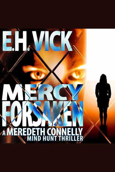 Mercy Forsaken - A Meredeth Connelly Mind Hunt Thriller - cover