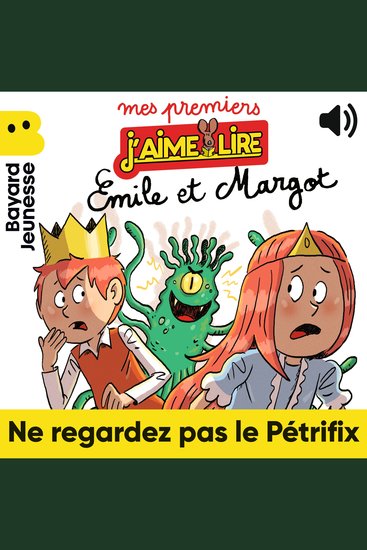 Mes premiers J'aime Lire - Émile et Margot ne regardez pas le Pétrifix ! - Ne regardez pas le Pétrifix - cover