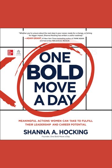 One Bold Move a Day - MEANINGFUL ACTIONS WOMEN CAN TAKE TO FULFILL THEIR LEADERSHIP AND CAREER POTENTIAL - cover