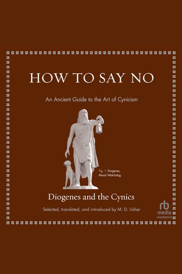 How to Say No - An Ancient Guide to the Art of Cynicism - cover