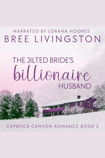 The Jilted Bride's Billionaire Husband - A Caprock Canyon Romance Book Five - cover
