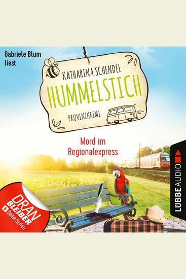 Mord im Regionalexpress - Provinzkrimi - Hummelstich Folge 6 (Ungekürzt) - cover
