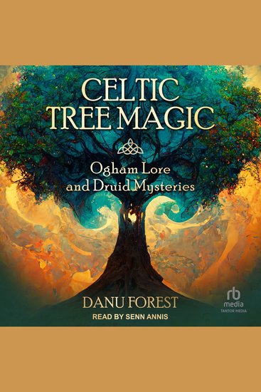 Celtic Tree Magic - Ogham Lore and Druid Mysteries - cover