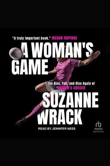 A Woman's Game - The Rise Fall and Rise Again of Women's Soccer - cover