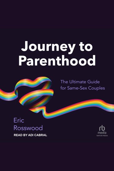 Journey to Parenthood - The Ultimate Guide for Same-Sex Couples - cover