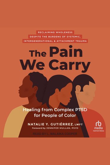 The Pain We Carry - Healing from Complex PTSD for People of Color - cover