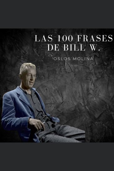 Las 100 frases de Bill W - cover