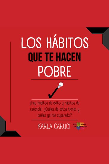 Los hábitos que te hacen pobre ¡Hay hábitos de éxito y hábitos de carencia! ¿Cuáles de estos tienes y cuáles ya has superado? - cover
