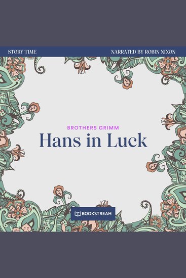 Hans in Luck - Story Time Episode 11 (Unabridged) - cover