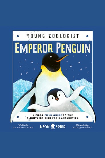 Emperor Penguin (Young Zoologist) - A First Field Guide to the Flightless Bird from Antarctica - cover