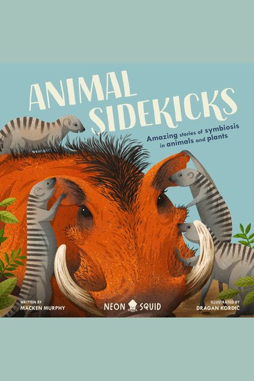 Animal Sidekicks - Amazing Stories of Symbiosis in Animals and Plants - cover