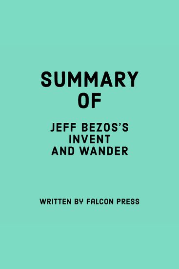 Summary of Jeff Bezos's Invent and Wander - cover