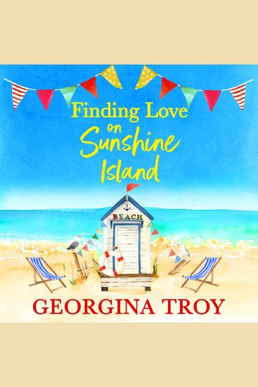 Finding Love on Sunshine Island - The first in the feel-good sun-drenched series from Georgina Troy - cover