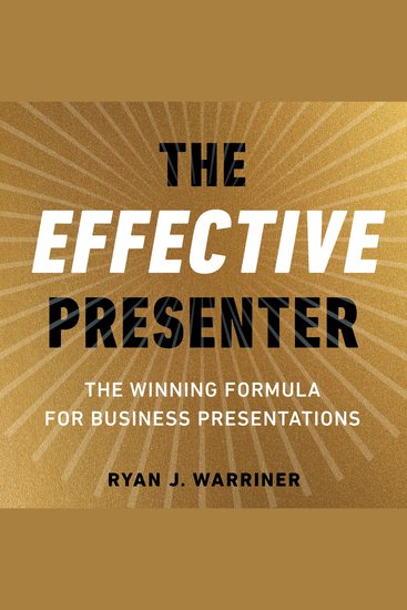 The Effective Presenter - The Winning Formula for Business Presentations - cover