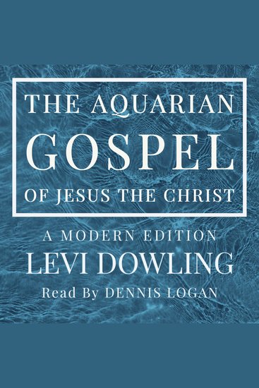 The Aquarian Gospel of Jesus the Christ - cover