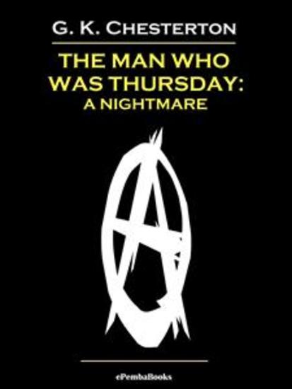 The Man Who Was Thursday: A Nightmare (Annotated) - cover