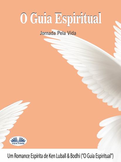 O Guia Espiritual - Jornada Pela Vida - cover