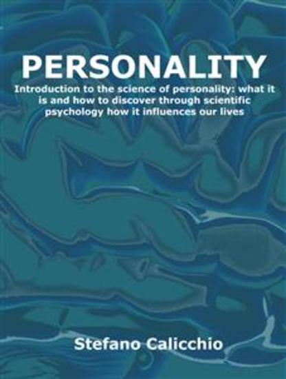 Personality - Introduction to the science of personality: what it is and how to discover through scientific psychology how it influences our lives - cover
