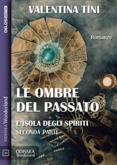 Le ombre del passato - L'isola degli spiriti parte 2 - cover