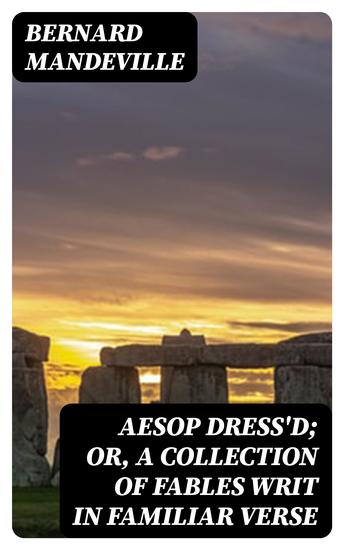 Aesop Dress'd; Or A Collection of Fables Writ in Familiar Verse - cover