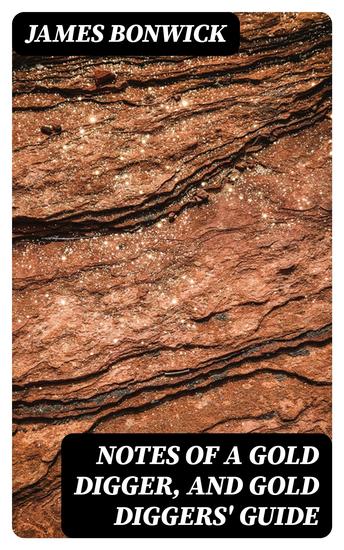 Notes of a Gold Digger and Gold Diggers' Guide - cover