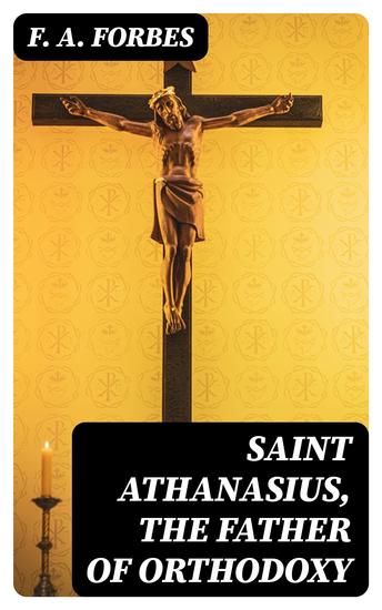 Saint Athanasius the Father of Orthodoxy - cover