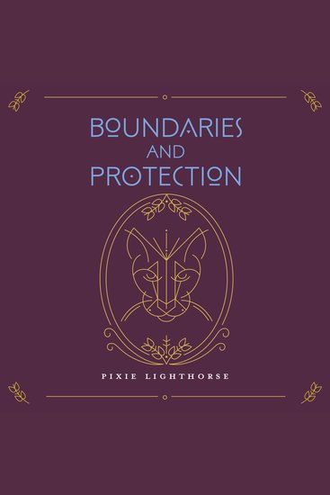 Boundaries & Protection - Honoring Self Honoring Others - cover