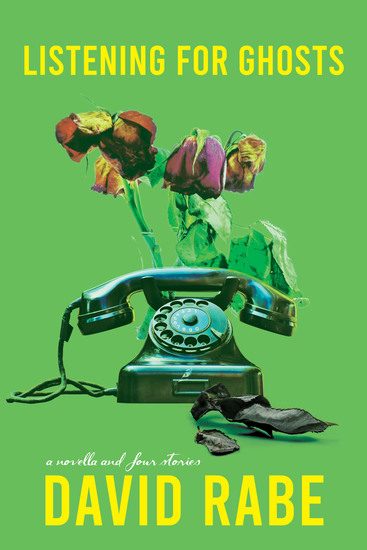 Listening for Ghosts - A Novella and Four Stories - cover