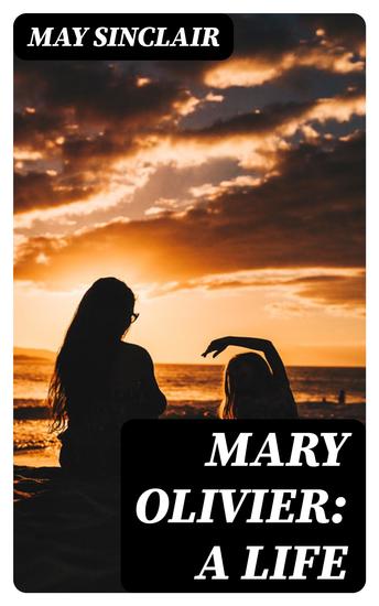 Mary Olivier: a Life - cover