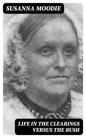 Life in the Clearings versus the Bush - cover