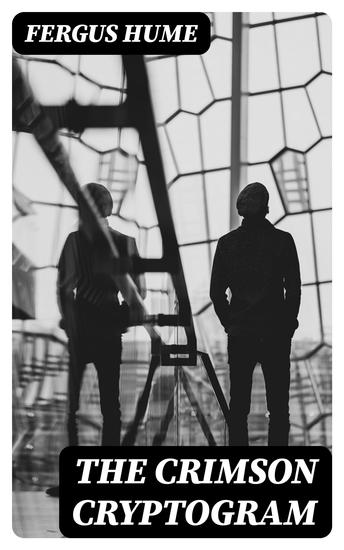 The Crimson Cryptogram - A Detective Story - cover