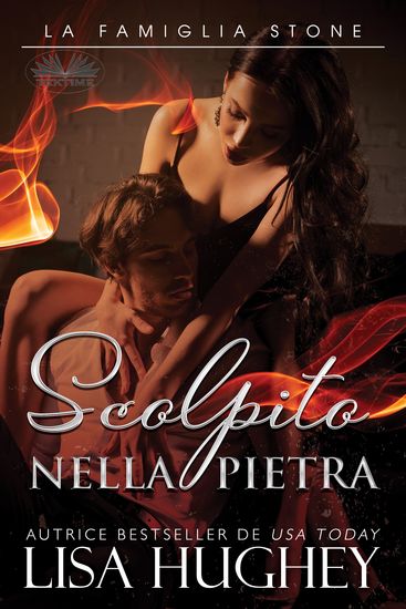 Scolpito Nella Pietra - La Famiglia Stone Connor Libro 2 - cover