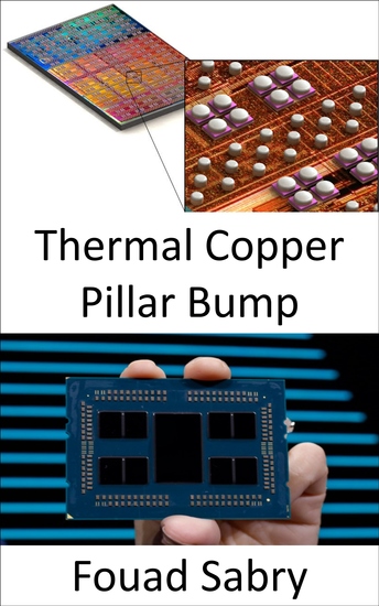 Thermal Copper Pillar Bump - Cooling the micro and graphics processors hotspot areas - cover
