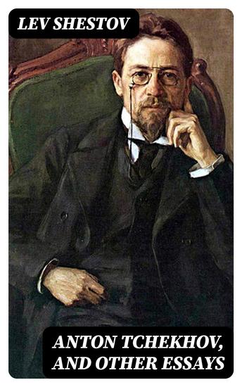 Anton Tchekhov and Other Essays - cover
