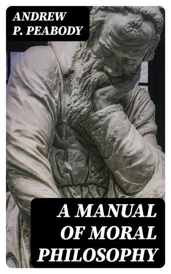 A Manual of Moral Philosophy - cover