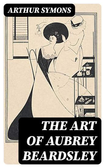 The Art of Aubrey Beardsley - cover
