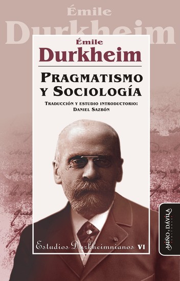 Pragmatismo y Sociología - Traducción y estudio introductorio por Daniel Sazbón - cover