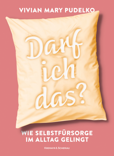 Darf ich das? - Wie Selbstfürsorge im Alltag gelingt - cover