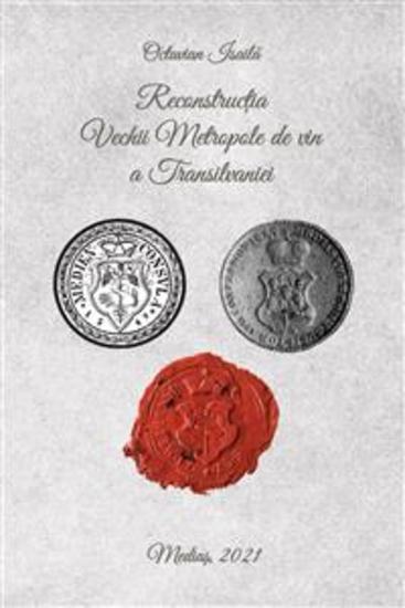Reconstructia Vechii Metropole de vin a Transilvaniei - cover