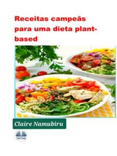 Receitas Campeãs Para Uma Dieta Plant-Based - cover