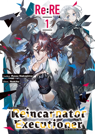 Re:RE — Reincarnator Executioner: Volume 1 - cover