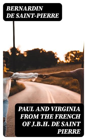 Paul and Virginia from the French of JBH de Saint Pierre - cover