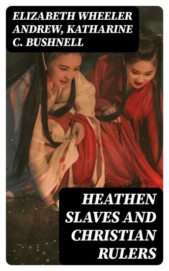 Heathen Slaves and Christian Rulers - cover