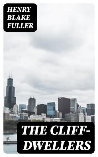 The Cliff-Dwellers - A Novel - cover