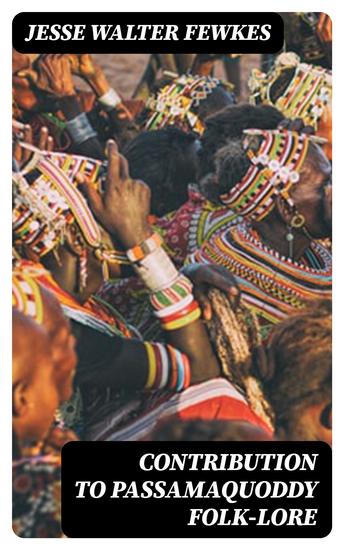 Contribution to Passamaquoddy Folk-Lore - cover