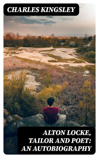 Alton Locke Tailor and Poet: An Autobiography - cover