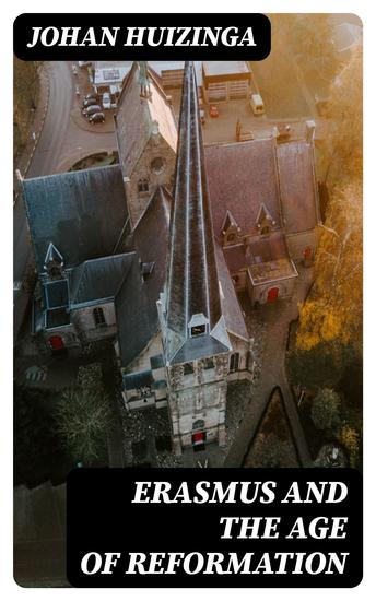 Erasmus and the Age of Reformation - cover
