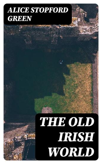 The Old Irish World - cover